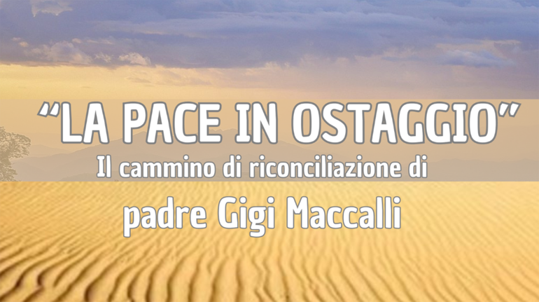 "La pace in ostaggio". La storia di Padre Gigi Maccalli in un podcast