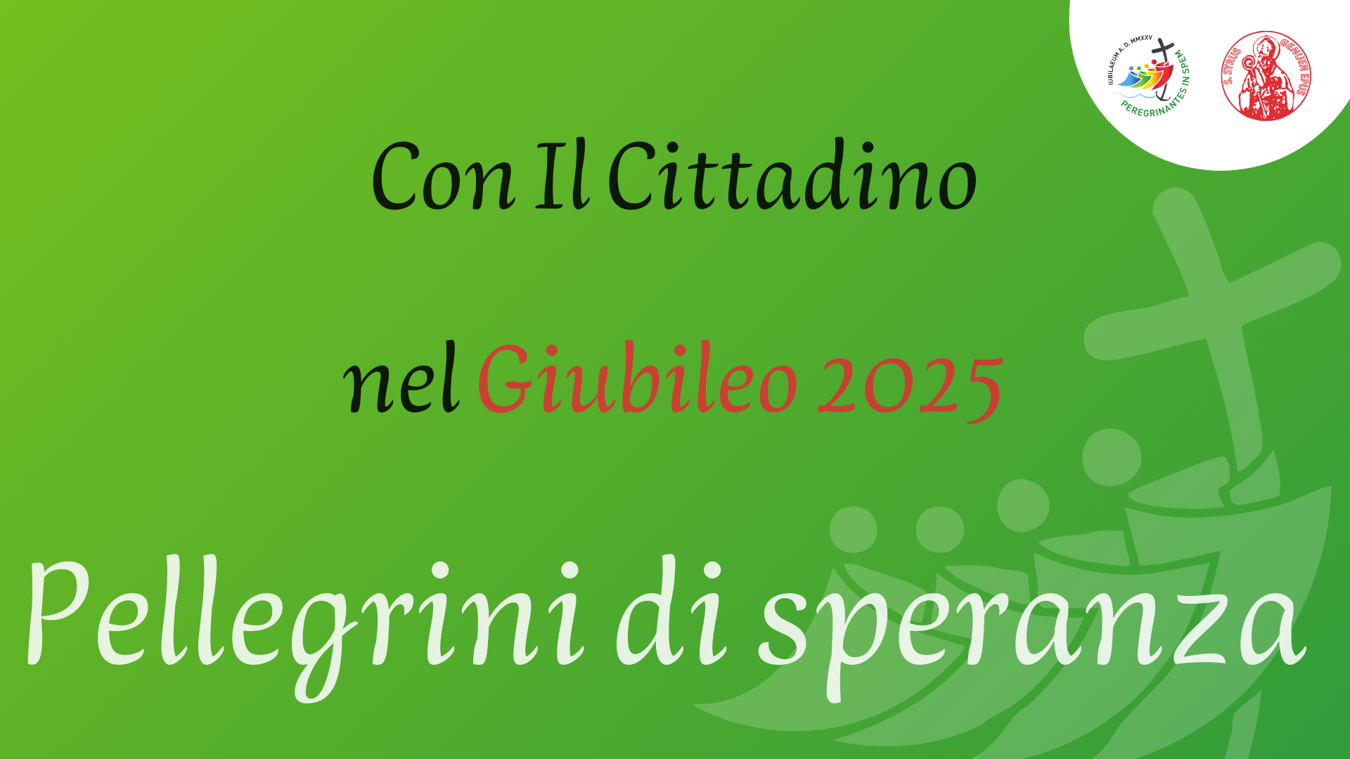 Con Il Cittadino nel Giubileo 2025