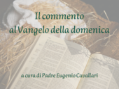 Il Vangelo di domenica 11 agosto 