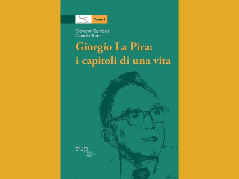 In libreria - "Giorgio La Pira: i capitoli di una vita"